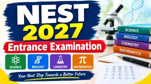 NEST 2027 Entrance Examination - Direct Link to Check Tentative Schedule online @ nestexam.in NEST 2027 Entrance Examination - Direct Link to Check Tentative Schedule online @ nestexam.in