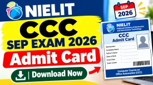 NIELIT CCC Sep Exam 2026 Admit Card Out - Direct Link to Check Full Schedule Online @ nielit.gov.in NIELIT CCC Sep Exam 2026 Admit Card Out - Direct Link to Check Full Schedule Online @ nielit.gov.in