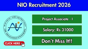 NIO Project Associate Recruitment 2026 - Apply Offline NIO Project Associate Recruitment 2026 - Apply Offline