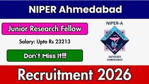 NIPER Ahmedabad Junior Research Fellow Recruitment 2026 - Apply Online NIPER Ahmedabad Junior Research Fellow Recruitment 2026 - Apply Online