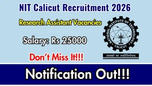 NIT Calicut Research Assistant Recruitment 2026 - Apply Online NIT Calicut Research Assistant Recruitment 2026 - Apply Online