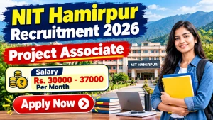 NIT Hamirpur Project Associate Recruitment 2026 - Apply Online NIT Hamirpur Project Associate Recruitment 2026 - Apply Online
