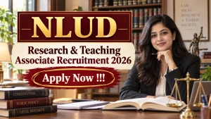 NLUD Research & Teaching Associate Recruitment 2026 - Apply Online NLUD Research & Teaching Associate Recruitment 2026 - Apply Online