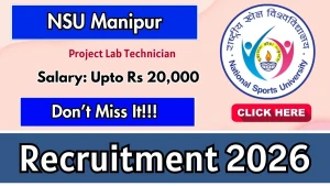 NSU Manipur Project Lab Technician Recruitment 2026 - Apply Online NSU Manipur Project Lab Technician Recruitment 2026 - Apply Online
