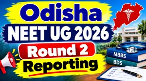Odisha NEET UG 2026 Round 2 Reporting - Check Full Schedule at ojee.nic.in