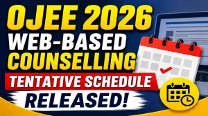 OJEE 2026 Web-Based Counselling Schedule Out - Check B.Pharm, M.Pharm, LE Pharmacy Online at ojee.nic.in OJEE 2026 Web-Based Counselling Schedule Out - Check B.Pharm, M.Pharm, LE Pharmacy Online at ojee.nic.in