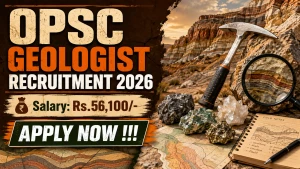 OPSC Geologist Recruitment 2026 - Apply Online