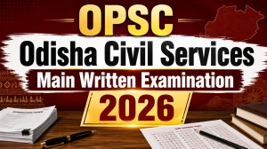 OPSC Civil Services Main Exam Date 2026 Out - Check Exam Schedule PDF at opsc.gov.in OPSC Civil Services Main Exam Date 2026 Out - Check Exam Schedule PDF at opsc.gov.in