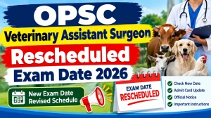OPSC Veterinary Assistant Surgeon Exam Date 2026 - Check Rescheduled Date at opsc.gov.in OPSC Veterinary Assistant Surgeon Exam Date 2026 - Check Rescheduled Date at opsc.gov.in