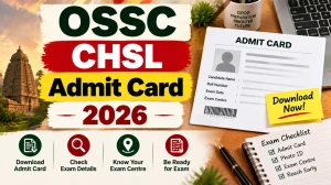 OSSC CHSL Admit Card 2026 Out - Download Hall Ticket at ossc.gov.in
