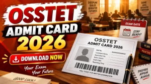OSSTET Admit Card 2026 Out - Download Hall Ticket @bseodisha.nic.in OSSTET Admit Card 2026 Out - Download Hall Ticket @bseodisha.nic.in