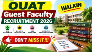 OUAT Guest Faculty Recruitment 2026 - Walkin