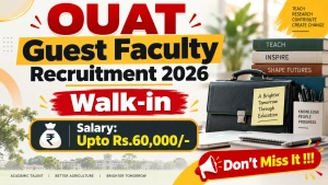 OUAT Guest Faculty Recruitment 2026 - Walkin