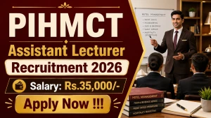 PIHMCT Assistant Lecturer Recruitment 2026 - Apply Offline PIHMCT Assistant Lecturer Recruitment 2026 - Apply Offline