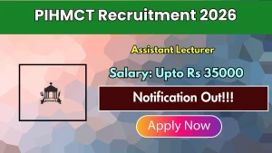 PIHMCT Assistant Lecturer Recruitment 2026 - Apply Offline