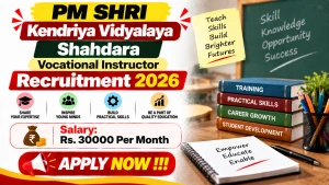 PM SHRI Kendriya Vidyalaya Shahdara Vocational Instructor Recruitment 2026 - Walkin