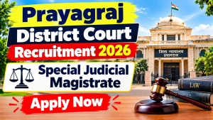 Prayagraj District Court Special Judicial Magistrate Recruitment 2026 - Apply Offline