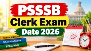PSSSB Clerk Exam Date 2026 Out - Check Exam Schedule PDF at sssb.punjab.gov.in PSSSB Clerk Exam Date 2026 Out - Check Exam Schedule PDF at sssb.punjab.gov.in