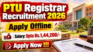 PTU Registrar Recruitment 2026 - Apply Offline