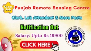 Punjab Remote Sensing Centre Recruitment 2026 - Apply Offline for Clerk, Lab Attendant & More Posts