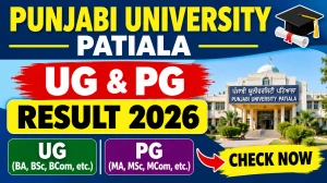 Punjabi University Patiala Result 2026 Out - Direct Link to Check UG & PG Results Online @ punjabiuniversity.ac.in