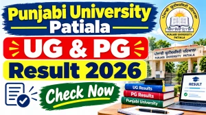 Punjabi University Patiala Result 2026 Out - Check UG & PG Result Online @ punjabiuniversity.ac.in