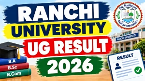 Ranchi University UG Result 2026 Out - Check 3rd Semester Result Online @ ranchiuniversity.co.in Ranchi University UG Result 2026 Out - Check 3rd Semester Result Online @ ranchiuniversity.co.in