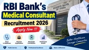 RBI Bank's Medical Consultant Recruitment 2026 - Apply Offline