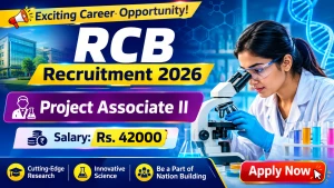 RCB Project Associate II Recruitment 2026 - Walkin