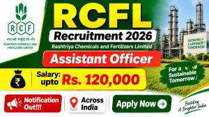 RCFL Assistant Officer Recruitment 2026 - Apply Online for 10 Posts RCFL Assistant Officer Recruitment 2026 - Apply Online for 10 Posts