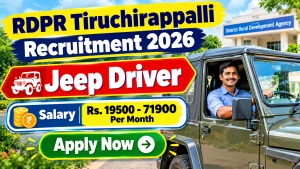 RDPR Tiruchirappalli Jeep Driver Recruitment 2026 - Apply Offline