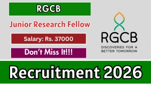 RGCB Junior Research Fellow Recruitment 2026 - Apply Online