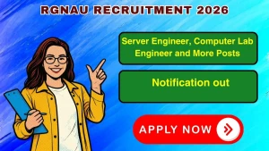 RGNAU Recruitment 2026 - Apply Online for Server Engineer, Computer Lab Engineer and More Posts