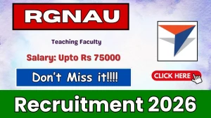 RGNAU Teaching Faculty Recruitment 2026 - Apply Online RGNAU Teaching Faculty Recruitment 2026 - Apply Online