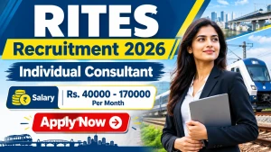 RITES Individual Consultant Recruitment 2026 - Apply Online for 11 Posts