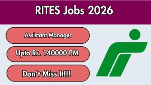 RITES Assistant Manager Recruitment 2026 - Apply Online