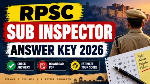 RPSC Sub Inspector Answer Key 2026 Out - Download SI and Platoon Commander Re-Exam Answer Key PDF