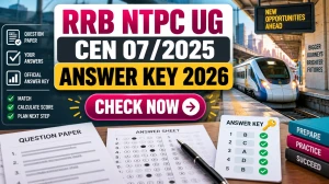 RRB NTPC UG Answer Key 2026 (CEN 07/2025) - Download Response Sheet & Raise Objections RRB NTPC UG Answer Key 2026 (CEN 07/2025) - Download Response Sheet & Raise Objections