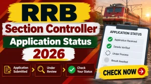 RRB Section Controller Application Status 2026 - Check Link at rrbapply.gov.in RRB Section Controller Application Status 2026 - Check Link at rrbapply.gov.in