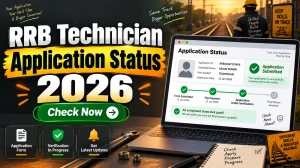 RRB Technician Application Status 2026 Notice Out - Check CEN 02/2026 Status RRB Technician Application Status 2026 Notice Out - Check CEN 02/2026 Status