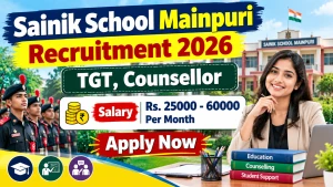 Sainik School Mainpuri Recruitment 2026 - Apply Offline for TGT, Counsellor Posts