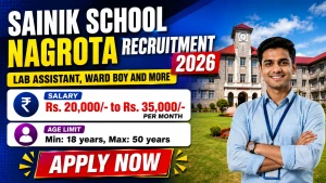 Sainik School Nagrota Recruitment 2026 - Apply Offline for Lab assistant, ward Boy and More Posts