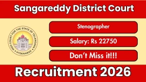 Sangareddy District Court Stenographer Recruitment 2026 - Apply Offline