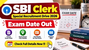 SBI Clerk Exam Date 2026 - Check Prelims Date, Pattern & Details at sbi.bank.in