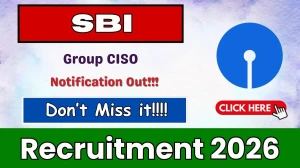 SBI Group CISO Recruitment 2026 - Apply Online for Chief Information Security Officer Posts