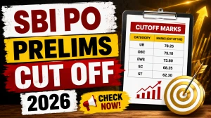 SBI PO Prelims Cut Off 2026 (Out) - Category-Wise Qualifying Marks