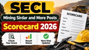 SECL Scorecard 2026 Out - Download Mining Sirdar, Dy Surveyor & Asst Foreman Merit List PDF SECL Scorecard 2026 Out - Download Mining Sirdar, Dy Surveyor & Asst Foreman Merit List PDF