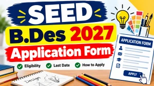 SEED B.Des 2027 Application Form Out - Direct Link to Apply Online @ sid.edu.in