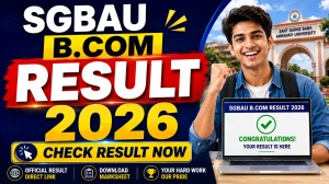 SGBAU Sem 3 B.Com Result 2026 Out - Check Revaluation Result Online at sgbau.ucanapply.com SGBAU Sem 3 B.Com Result 2026 Out - Check Revaluation Result Online at sgbau.ucanapply.com