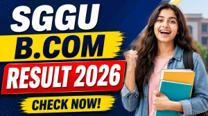 SGGU B.Com Repeater Result 2026 Out - Check 3rd & 4th Sem Result online @ sgguerp.in SGGU B.Com Repeater Result 2026 Out - Check 3rd & 4th Sem Result online @ sgguerp.in